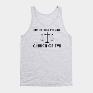 Justice will prevail - church of Tyr Tank Top